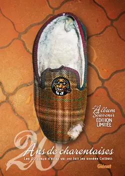 Raymond Calbuth : l'album souvenir, édition limitée : 20 ans de charentaises, les 20 coups d'éclat qui ont fait les années Calbuth