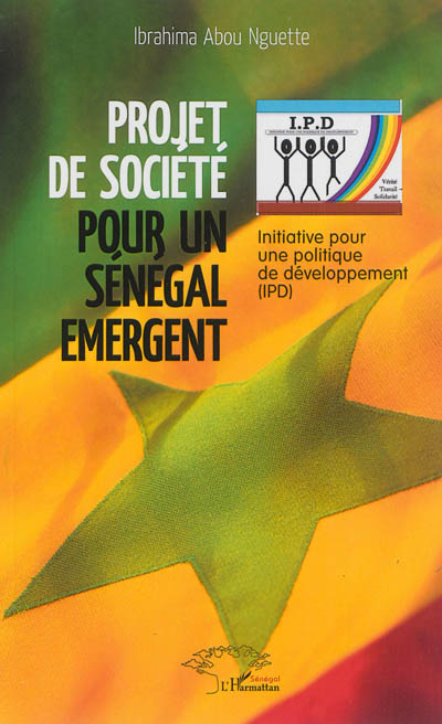 Projet de société pour un Sénégal émergent