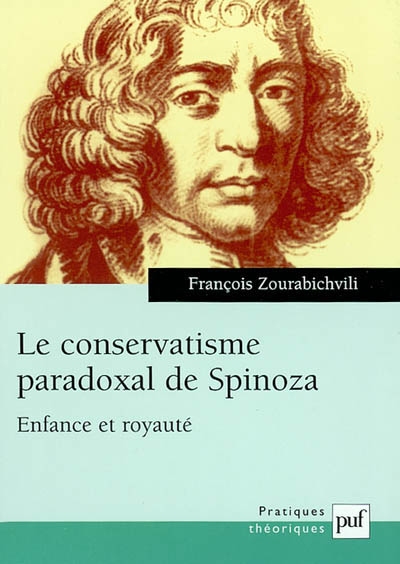 Le conservatisme paradoxal de Spinoza : enfance et royauté