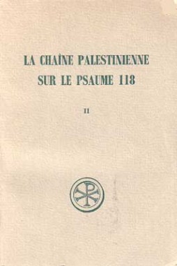 La Chaîne palestinienne sur le psaume 118. Vol. 2. Catalogue des fragments, notes index