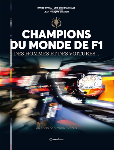 Champions du monde de F1 : des hommes et des voitures... : de Fangio à Verstappen
