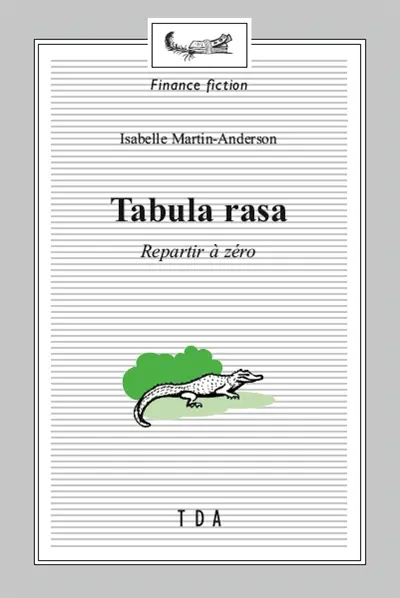 Tabula rasa : repartir à zéro