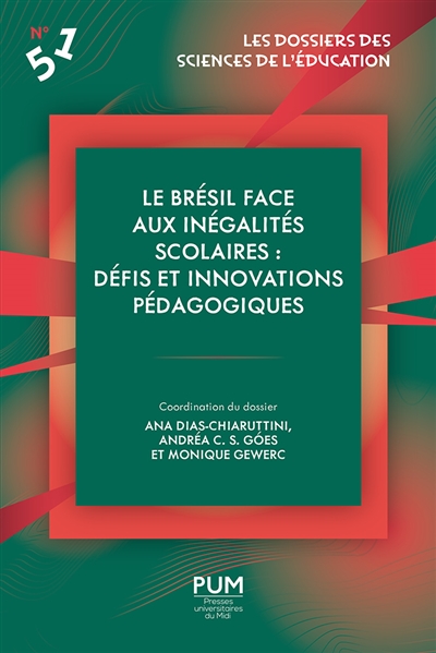 Dossiers des sciences de l'éducation (Les), n° 51. Le Brésil face aux inégalités scolaires : défis et innovations pédagogiques