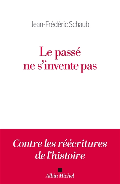 Le passé ne s'invente pas
