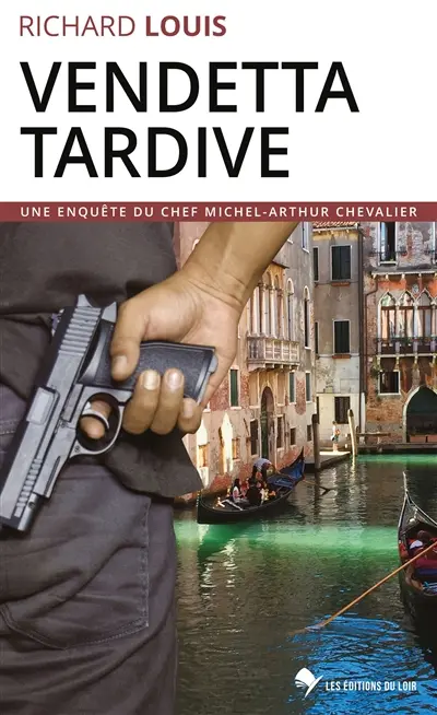 Une enquête du chef Michel-Arthur Chevalier. Vendetta tardive : un thriller ésotérique entre société secrète du XIXe siècle et Europe du XXIe siècle