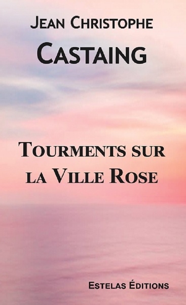 Tourments sur la ville rose