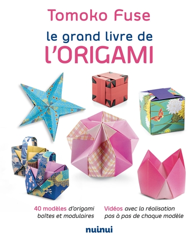 Le grand livre de l'origami...