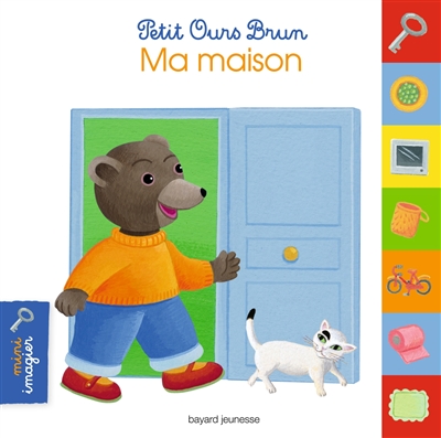 Petit Ours Brun : Ma maison