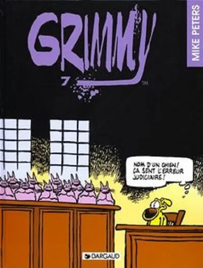 Grimmy. Vol. 7. Nom d'un chien, ça sent l'erreur judiciaire