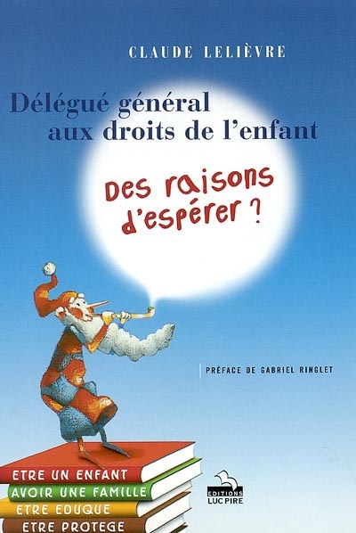 Des raisons d'espérer : extrait du rapport annuel 2001-2002 du Délégué général de la Communauté française aux droits de l'enfant
