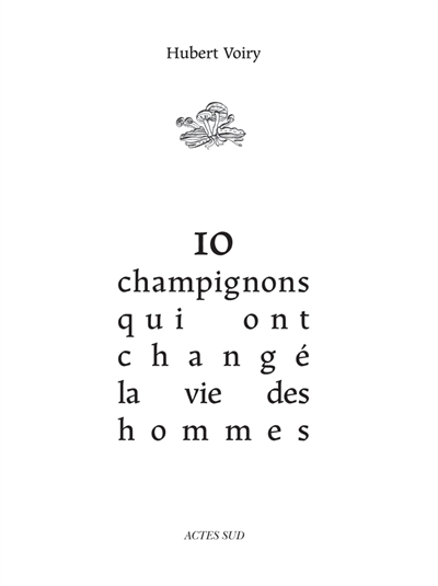 10 champignons qui ont changé la vie des hommes
