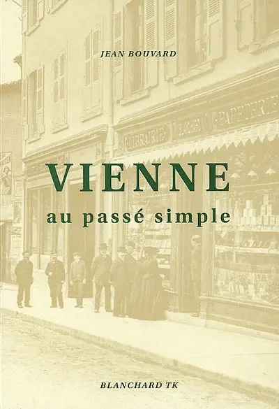 Vienne au passé simple