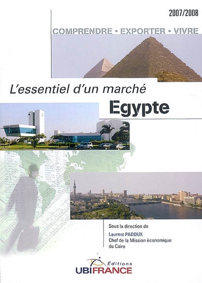 Egypte : comprendre, exporter, vivre