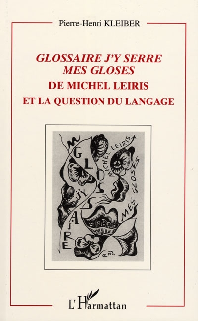 Glossaire j'y serre mes gloses, de Michel Leiris, et la question du langage