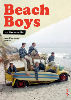 Beach boys : un été sans fin
