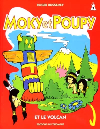 Moky et Poupy. Vol. 7. Moky et Poupy et le volcan