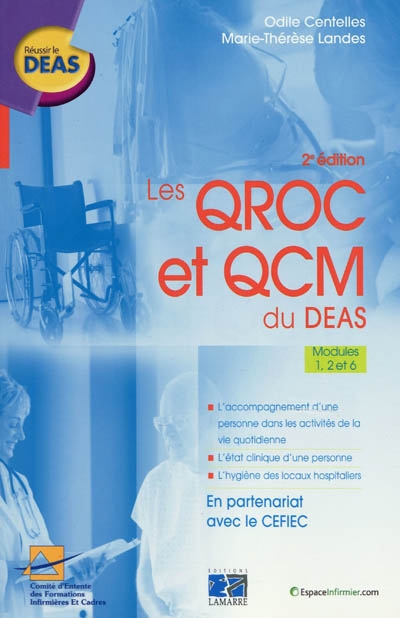 Les QROC et QCM du DEAS, modules 1, 2 et 6 : l'accompagnement d'une personne dans les activités de la vie quotidienne, l'état clinique d'une personne, l'hygiène des locaux hospitaliers