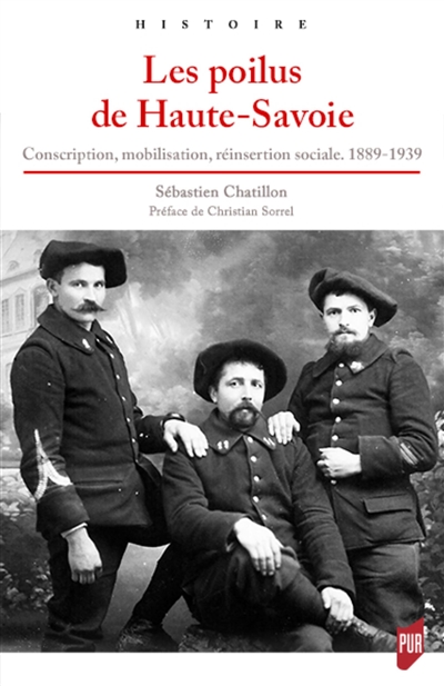 Les poilus de Haute-Savoie : conscription, mobilisation, réinsertion sociale, 1889-1939