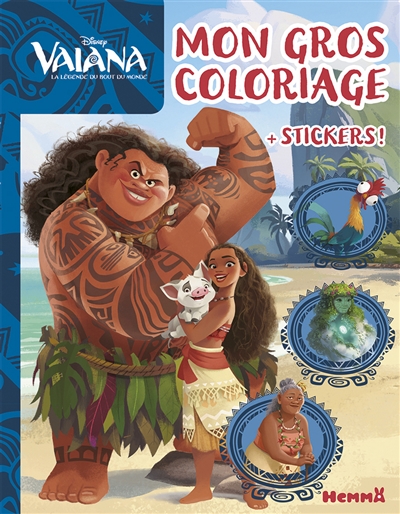 Vaiana : la légende du bout du monde : mon gros coloriage + stickers !