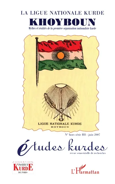 La ligue nationale kurde Khoyboun : mythes et réalités de la première organisation nationaliste kurde
