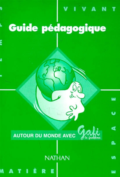 Autour du monde avec Gafi : guide pédagogique série 2, CP-CE1