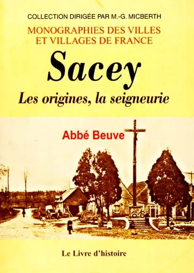 Sacey : les origines, la seigneurie