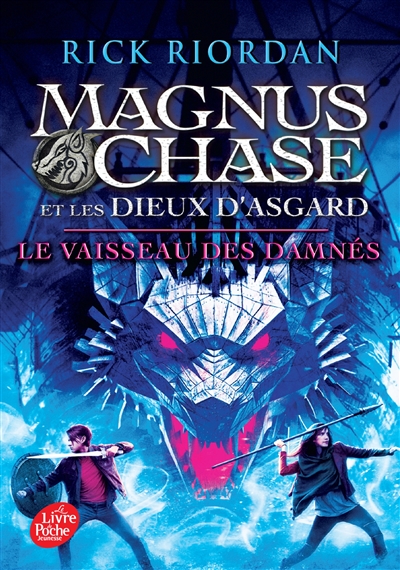 Magnus Chase et les dieux d'Asgard. Vol. 3. Le vaisseau des damnés