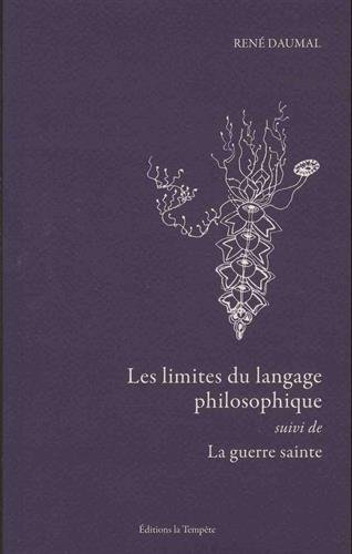 Les limites du langage philosophique. La guerre sainte