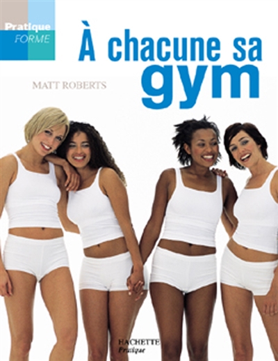 A chacun sa gym