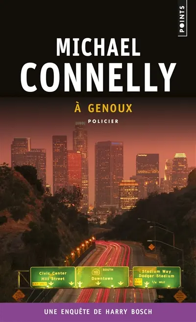 Une enquête de Harry Bosch. A genoux