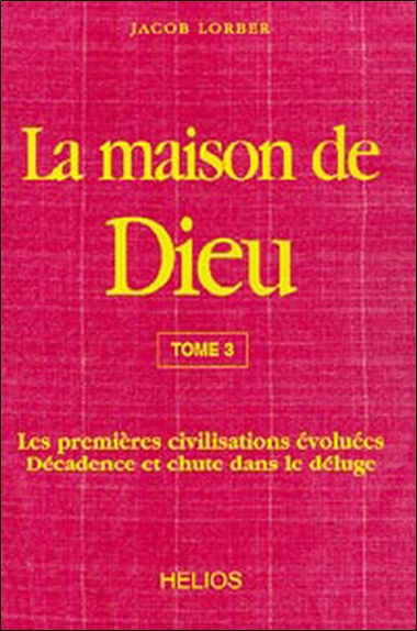 La maison de Dieu. Vol. 3