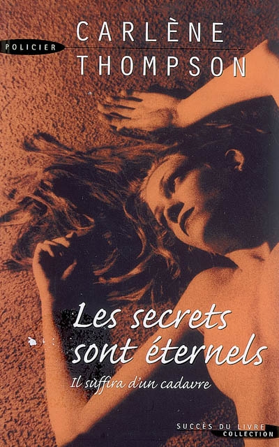 Les secrets sont éternels : il suffira d'un cadavre