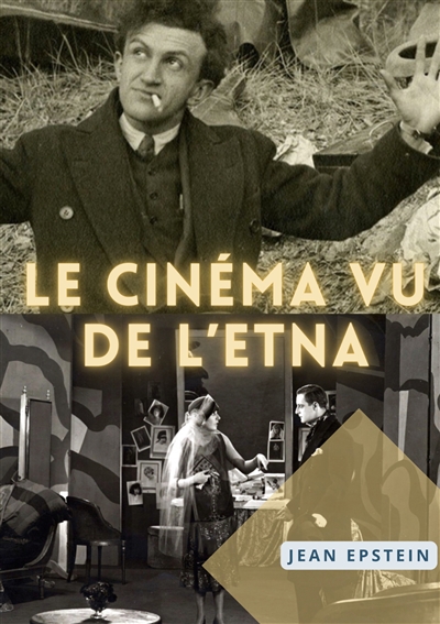 Le Cinématographe vu de l'Etna : Théorie du cinéma et esthétique avant-garde