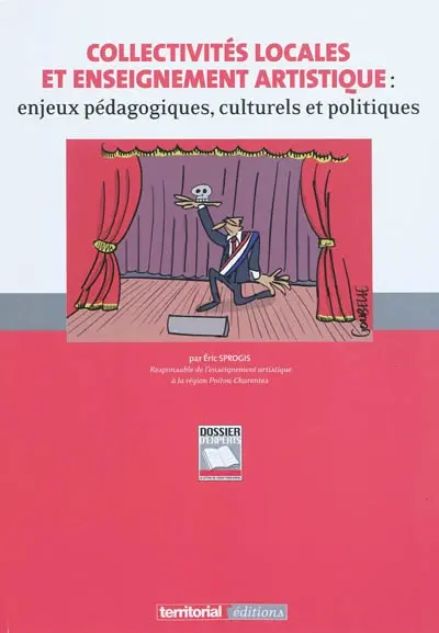 Collectivités locales et enseignement artistique : enjeux pédagogiques, culturels et politiques
