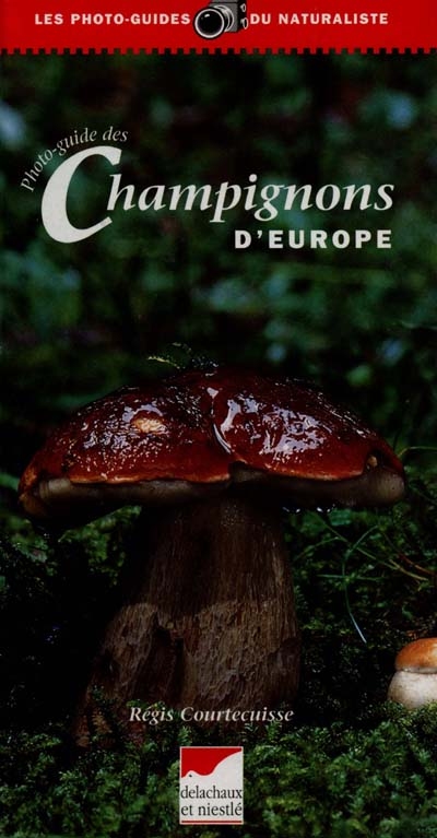 Photo-guide des champignons d'Europe