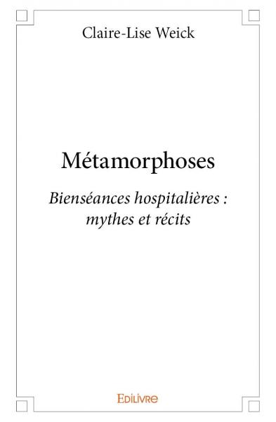 Métamorphoses : Bienséances hospitalières : mythes et récits