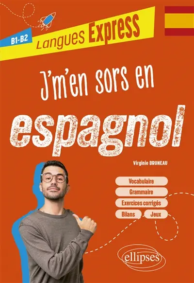 J'm'en sors en espagnol : B1-B2