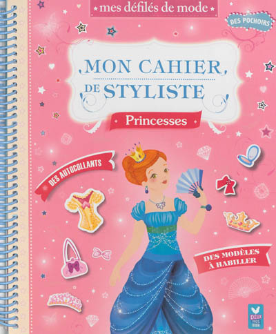 Mon cahier de styliste : princesses
