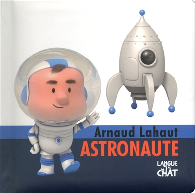 Arnaud Lahaut astronaute