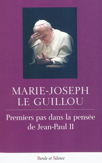 Premiers pas dans la pensée de Jean-Paul II