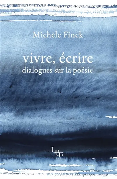 Vivre, écrire