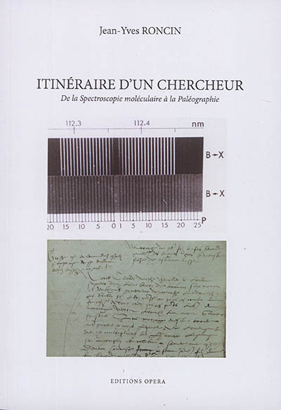 Itinéraire d'un chercheur : de la spectroscopie moléculaire à la paléographie
