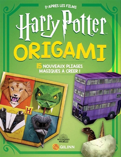 Harry Potter origami. Vol. 2. 15 nouveaux pliages magiques à créer ! : dans l'univers des films