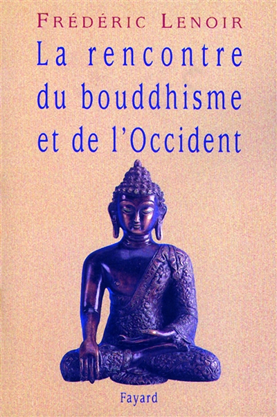 La Rencontre Du Bouddhisme et de L'occident