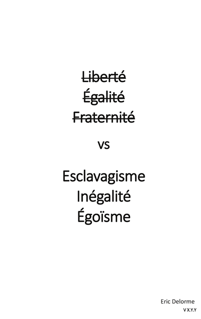 Liberté Egalité Fraternité...
