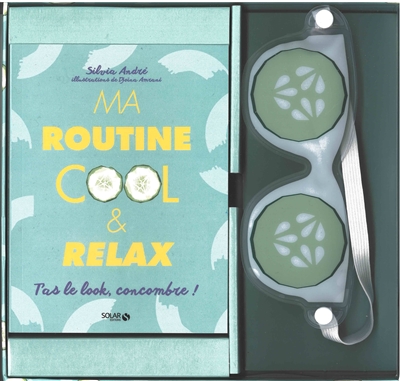 Ma routine cool & relax : t'as le look, concombre !