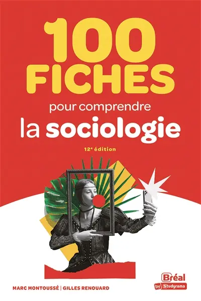 100 fiches pour comprendre la sociologie