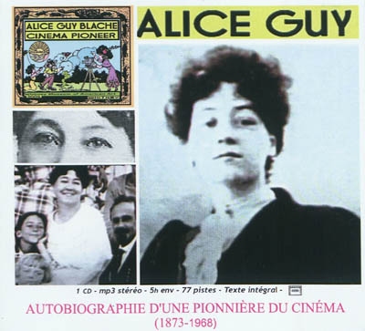 Autobiographie d'une pionnière du cinéma : 1873-1968