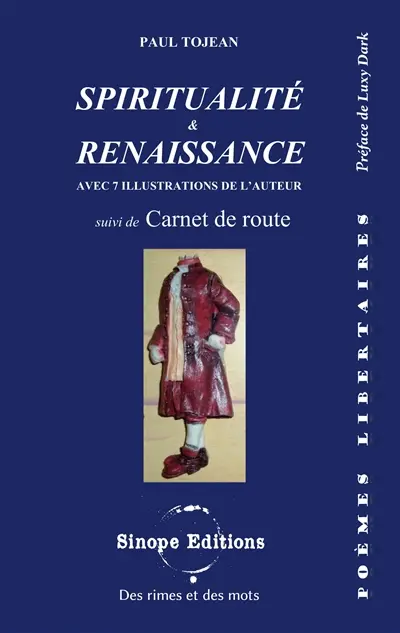 Spiritualité et renaissance suivi de Carnet de route : Poèmes libertaires