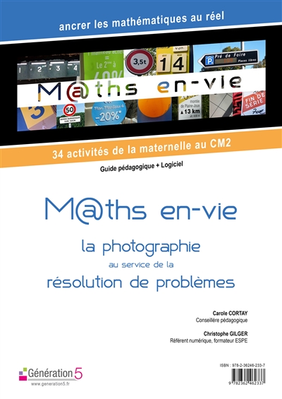M@ths en-vie : 34 activités de la maternelle au CM2, guide pédagogique + logiciel : la photographie au service de la résolution de problèmes